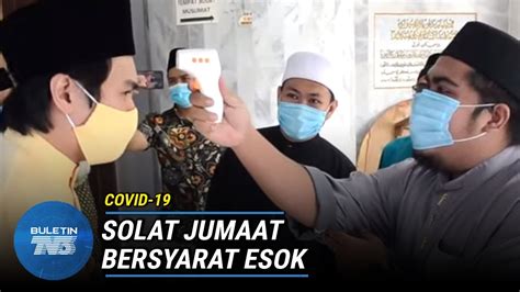 Tujuan dari khutbah jumat singkat ini supaya kita selalu teringat akan kata kami hendak menghancurkan suatu negeri adalah isyarat bahwa allah yang menghancurkan karena kedurhakaan mereka, karena. COVID-19 | Solat Jumaat Bersyarat Di Lapan Masjid Di ...