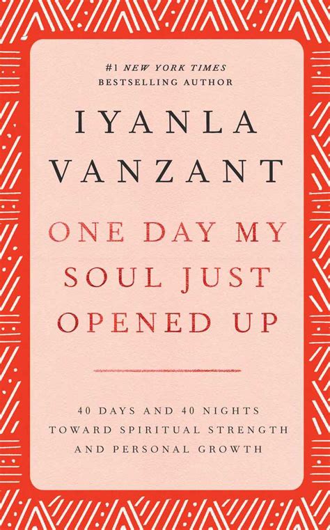 It seems we forgot the forth command for upon it we trod. One Day My Soul Just Opened Up by Iyanla Vanzant - Book ...