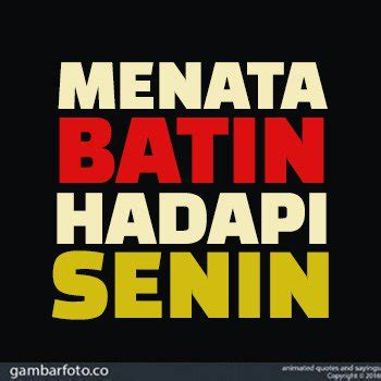 Ketika semuanya membaur, terciptalah lingkungan yang bersahabat. 12++ Gambar Kata Bijak Hari Senin - Gambar Tulisan