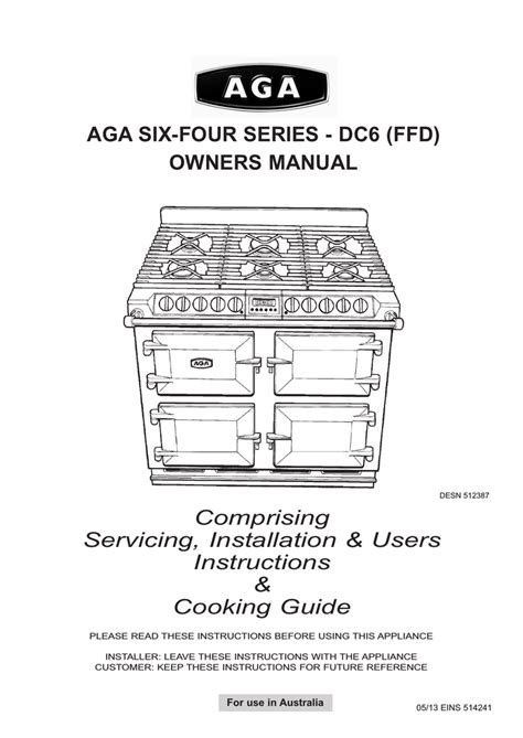 Free download of your aga six four user manual. AGA SIX-FOUR SERIES - DC6 (FFD) OWNERS MANUAL | Manualzz