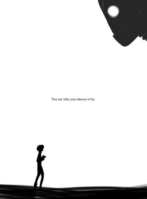 Great memorable quotes and script exchanges from the iron giant movie on quotes.net. "You are who you choose to be." - Dean (The Iron Giant) | The iron giant, Animated movies, Music ...