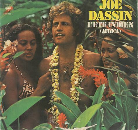 Je regarde cette vague qui n'atteindra jamais la dune tu vois, comme elle je reviens en arrière comme elle je me couche sur le sable et je me souviens, je me souviens des marées hautes du soleil et du. Herberts Oldiesammlung Secondhand LPs Joe Dassin - L´ete ...