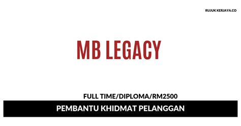 Asn legacy sdn bhd is founded on 15th may 2017 by 3 founder. Jawatan Kosong Terkini MB Legacy ~ Pembantu Khidmat ...