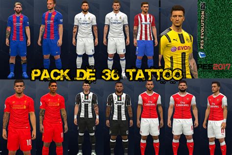 Maybe you would like to learn more about one of these? PES 2017 PACK DE TATTO - Pes Evolution HD