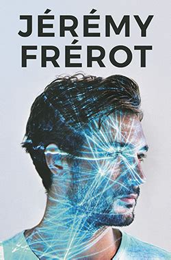 10,513 views, added to favorites 300 times. Jérémy Frérot en concert - Billetterie en ligne - Contremarque