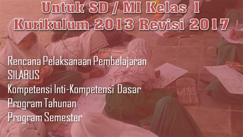 Memonitor/mengamati secara periodik data yang diperoleh. RPP Silabus Prota Promes SD MI Kelas 1 Kurikulum 2013 ...