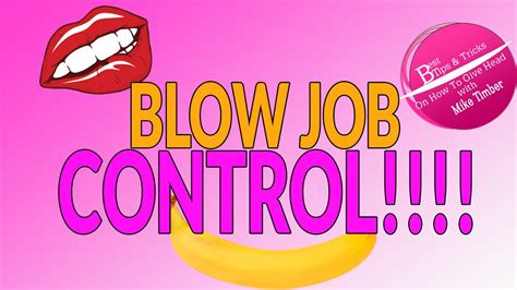 1 2 3 4 5 6 7 8 9 10 tags: How To Give Great Head: Blow Job Control - YouTube