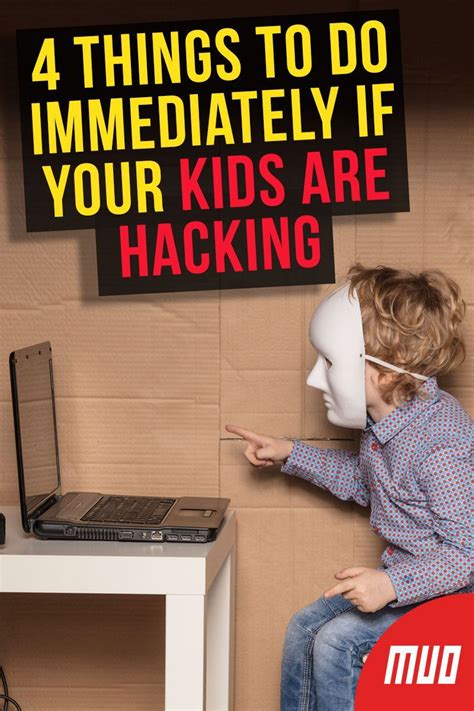 4 Things to Do Immediately If Your Kids Are Hacking ...