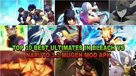 Download link:stfly.me/naruto_mugen_lite2 remember to put my channel link in the description if you upload the game. Top 10 Best Ultimates(Part 4) - Bleach Vs Naruto Mugen Mod Apk(Android Download) - YouTube