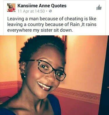 You can choose the anne kansiime quotes. Kansiime Quotes | JamiiForums | The Home of Great Thinkers