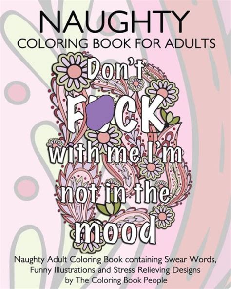 Adult coloring, followed by 229 people on pinterest. Naughty Coloring Book For Adults: Naughty Adult Coloring ...