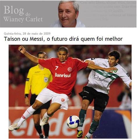 Cria da base, taison chega para assumir a camisa 10 colorada, antes utilizada por ninguém menos que andrés d'alessandro. Milton Neves on Twitter: "Taison ou Messi, o futuro dirá ...
