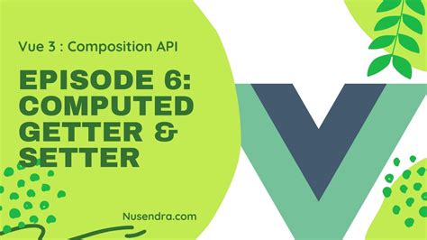 Vue 3 Composition API #6: Computed Getter & Setter - Indonesian - YouTube
