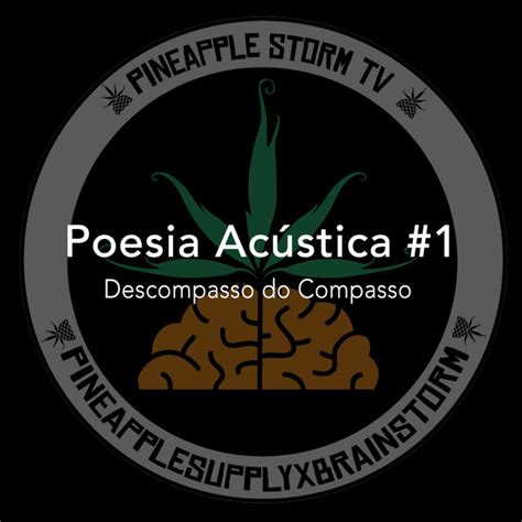 Frases do grupo poesia acústica entre outras famosas | twuko. Poesia Acústica #1: Descompasso do Compasso, a song by ...
