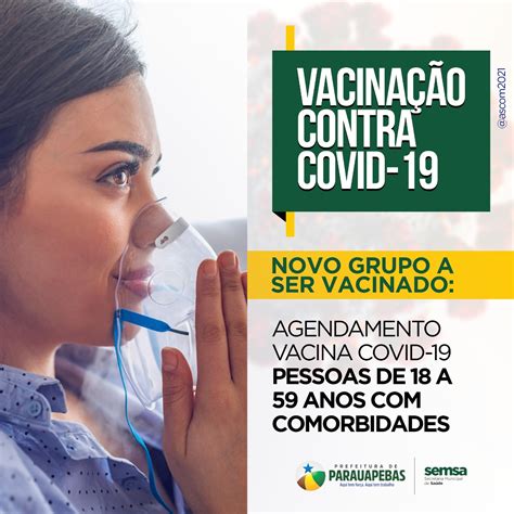 Agora, o agendamento está liberado exclusivamente para pessoas com 25 anos ou mais, pessoas com comorbidades a partir de 18 anos de idade e deficientes com idade a partir de 18 anos Covid-19: Prefeitura inicia agendamento para vacinação de ...