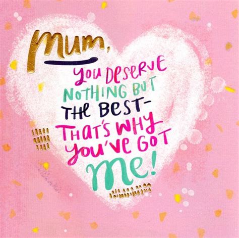 Print out the card and have each kid fill in the blanks, or ask younger kids the questions and record their answers. You Deserve The Best Happy Mother's Day Card | Cards
