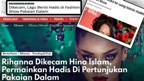 Pengembangan suatu produk dapat diawali oleh adanya. Rihanna hina Nabi! Guna hadis semasa fesyen pakaian dalam ...