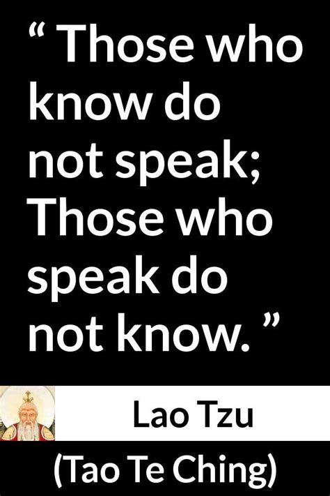 Anyone who's been around children knows they're innately curious. "Those who know do not speak; Those who speak do not know ...