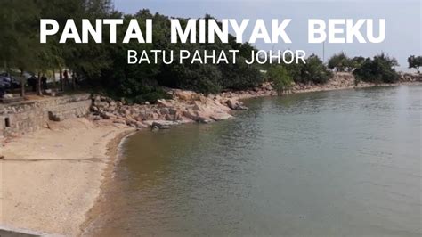 Bukti sejarah lainnya adalah batu berukir dan batu berbentuk tapak kaki. PANTAI MINYAK BEKU TEMPAT MENARIK DI BATU PAHAT JOHOR ...