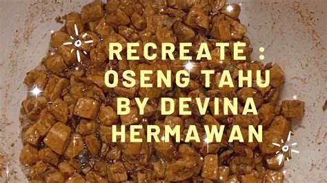 Sudah banyak menu simpel untuk bekal di sini. RECREATE : Oseng Tahu Telur by DEVINA HERMAWAN | Resep ...