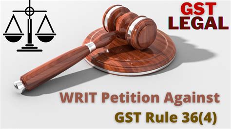 In some countries, it is the highest court (for example, australia). Writ petition challenging Rule 36(4) of CGST Rules filed ...