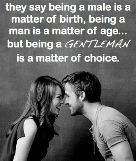 Here're our 20 of the best men's fashion quotes to step up your instagram & pinterest game. Quotes About Being A Gentleman. QuotesGram