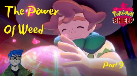 Do not post anything not related to pokemon / pokemon sword & shield discuss buying, selling, or giving away hacked pokemon taunt makes you unable to use status moves, so solrock wouldn't be able to use cosmic power. The Power of Weed - Pokemon Shield Part 9 - YouTube