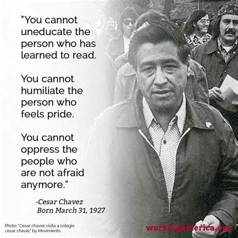 César estrada chávez was an american labor leader, community organizer, businessman, and latino american civil rights activist.please. Revolutionary! (With images) | Cesar chavez quotes, Chicano quote, Inspirational people