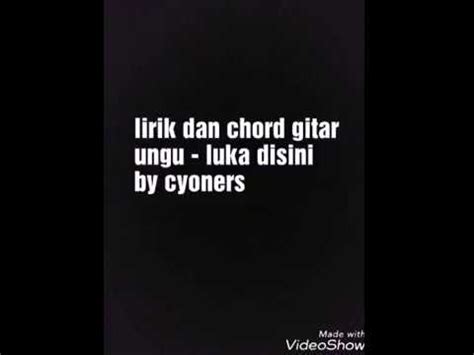Luka disini, percaya padaku dll. Download Chord Luka Disini Mp3 Mp4 Popular - Kobokan Mp3