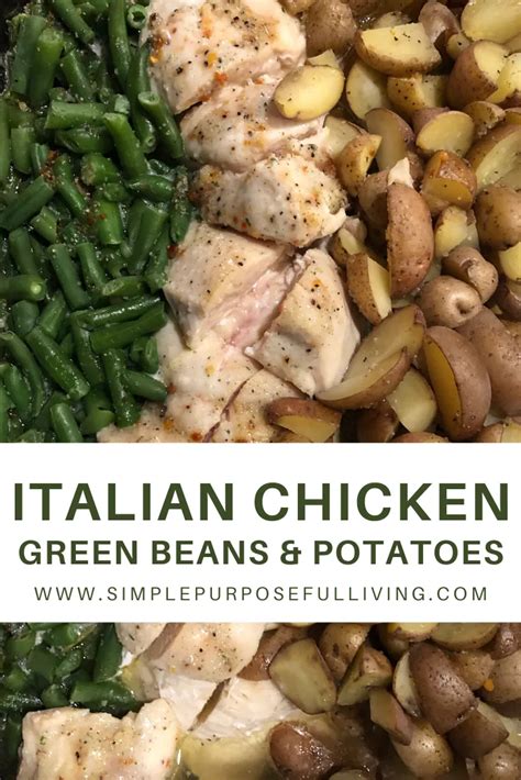 We're the experts when it comes to learning how to cook fresh green beans! Simple Italian Chicken, Green Beans and Potatoes | Green ...