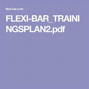 Flexi Bar Trainingsplan2 Pdf Gesundheit Und Fitness Fitness Gesundheit