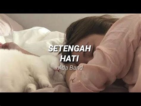 Ost asalkan dia bahagia artis / penyanyi: Setengah Hati - Ada Band ( Cover Indah Aqila) II Lirik ...