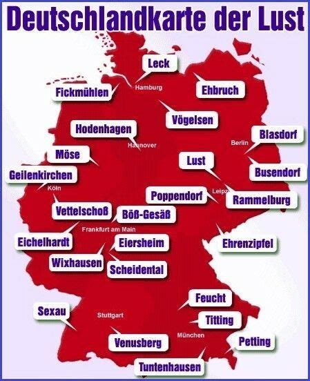 Davon ausgenommen sind andorra, australien, belgien, bulgarien, dänemark, deutschland, estland, finnland, frankreich, griechenland, irland, island, israel, italien, kroatien, lettland, liechtenstein. Diese Deutschland-Karte ist LUSTig - Komische Ortsnamen ...