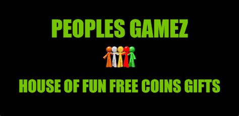Free spins (updated regularly) 100 hof. PeoplesGamezGifts - House of Fun Free Coins Gifts for PC ...