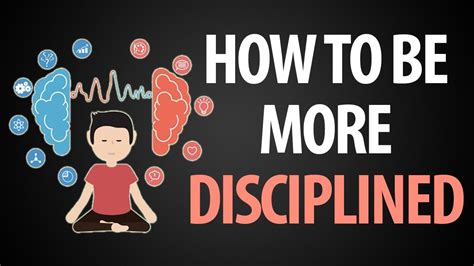 Maybe you would like to learn more about one of these? How to Become More Disciplined - YouTube