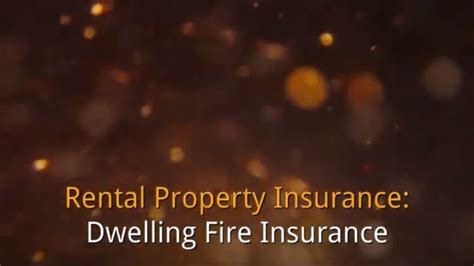 Dwelling fire insurance policies can be customized like other insurance policies. Rental Property Insurance - Dwelling Fire Insurance Explained by LoPriore Insurance 781-438-1375 ...