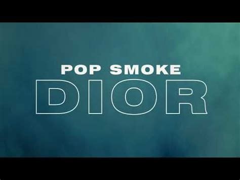 It is part of both of pop's mixtapes, meet the woo and meet the woo 2. POP SMOKE - DIOR (Official Lyric Video) - YouTube in 2020 | Lyrics, Music songs, Songs