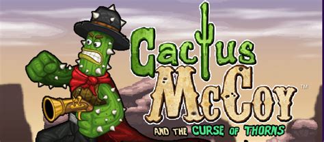 You were cursed because you stole the thorned emerald and turned into a cactus! Cactus McCoy and The Curse of Thorns Online