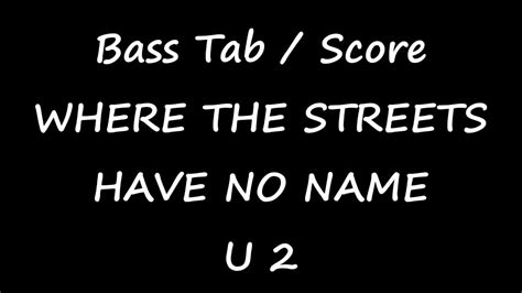 Recommended by the wall street journal. U2 - Where The Streets Have No Name (BASS TAB / SCORE ...