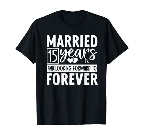 The wedding dress worn should be perfect in every sense of the word as one does not get a second chance in life. Amazon.com: 15th Wedding Anniversary Married 15 Year Funny Gift Couples T-Shirt: Clothin… in ...