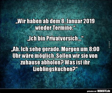 Egal ob ihr lustige hochzeitssprüche oder sprüche mit mehr tiefgang wollt, bei uns findet ihr sicherlich etwas das passt. „Wir haben ab dem 8. Januar 2019 wieder Termine."„Ich.. | Lustige Bilder, Sprüche, Witze, echt ...