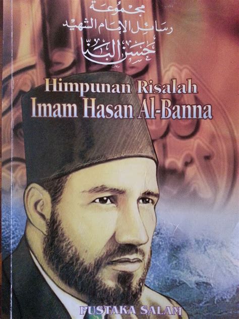 12 feb 1949 hassan al banna telah ditembak. itqan: Himpunan risalah Imam Hasan Al-Bana