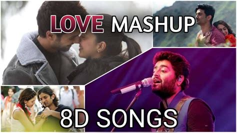 India,music,3d,productions,bollywood,indian songs,3d sound,boys,hindi 8d audio,dragon 3d music,3d songs hindi,3d audio. Love Mashup (OFFICIAL 8D SONG) | Bollywood Songs Mashup ...