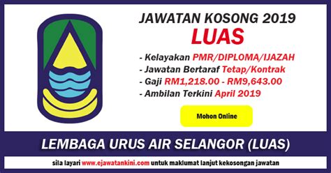 Lembaga urus air selangor (luas) or selangor waters management authority (swma) started as a cabinet minister's order in july 1997 which requested the agricultural ministry, then the selangor state government to set up an agency responsible in managing river and water sources through an. Jawatan Kosong 2019 di Lembaga Urus Air Selangor (LUAS ...