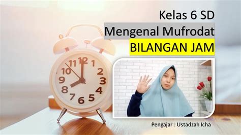 Next post 115 kata mutiara, pepatah dan pribahasa arab tentang cinta. Mengenal Kosakata Arab Tentang Waktu - YouTube