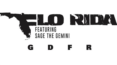 Download on the app store get it on google play. Flo Rida - GDFR feat. Sage The Gemini and Lookas [Audio ...