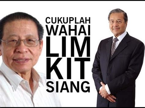 Mahathir will not be prime minister for a third time but malaysia has reached an unprecedented political situation where there is no one person who can command. PERSPEKTIF POLITIK - Tun Mahathir : Cukuplah Wahai Lim kit ...