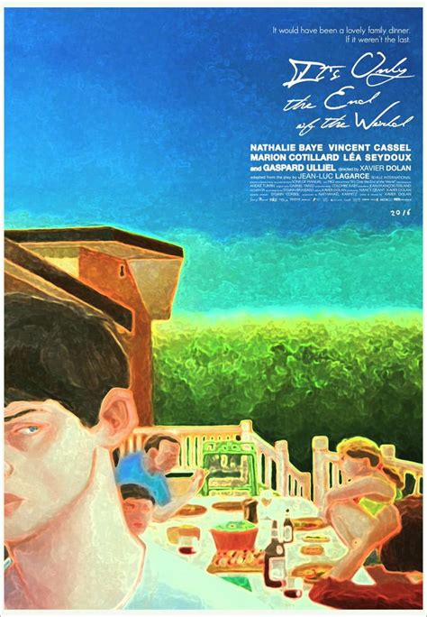 Juste la fin du monde) is a 2016 drama film written, edited and directed by xavier dolan. Juste la Fin du Monde : Xavier Dolan en compète à Cannes ...