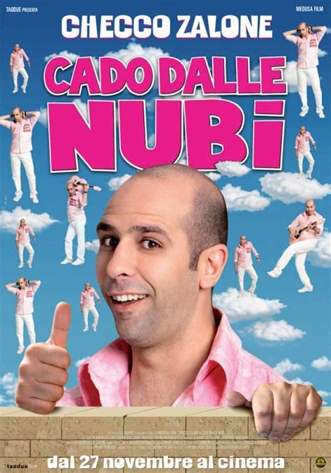 Cado dalle nubi is a 2009 italian comedy film directed by gennaro nunziante. Cado dalle nubi (2009) - FilmAffinity