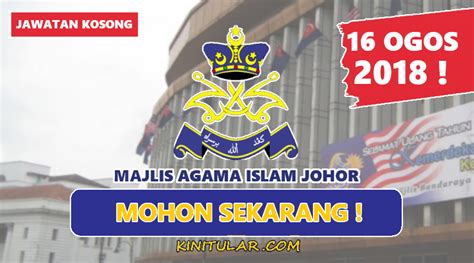Johor state islamic religious council or majlis agama islam johor (maij) was established in 1925 under the operation of part iv, chapter xv, board order for the reign of king. Terkini Jawatan Kosong Majlis Agama Islam Negeri Johor ...